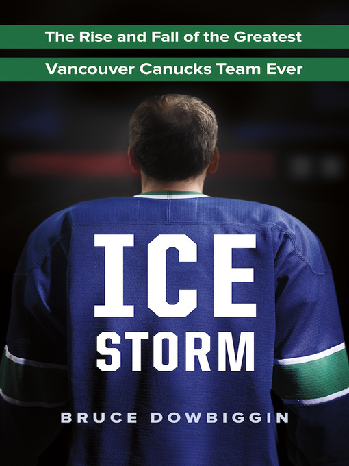 Title details for Ice Storm by Bruce Dowbiggin - Available